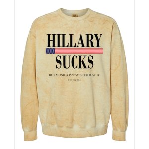 Hillary Clinton Sucks But Monica Is Way Better At It Colorblast Crewneck Sweatshirt