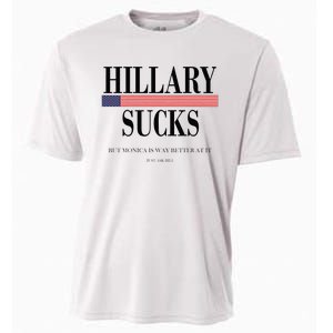 Hillary Clinton Sucks But Monica Is Way Better At It Cooling Performance Crew T-Shirt