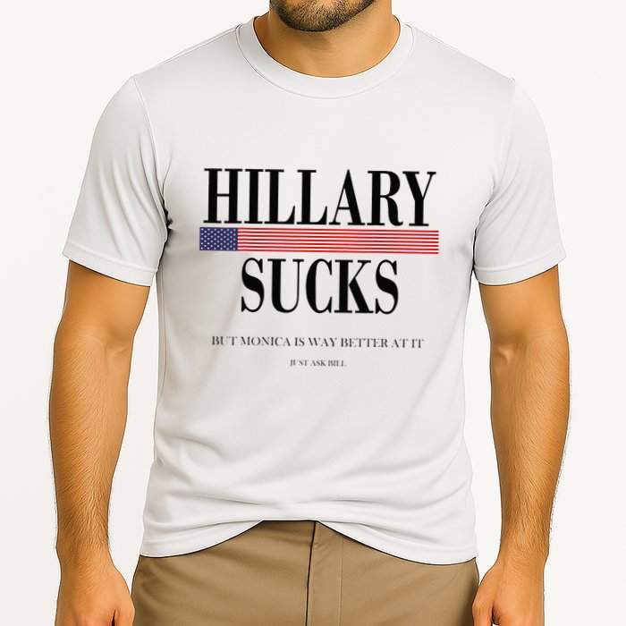 Hillary Clinton Sucks But Monica Is Way Better At It Performance Shirt