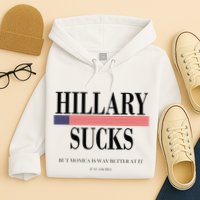 Hillary Clinton Sucks But Monica Is Way Better At It Hoodie