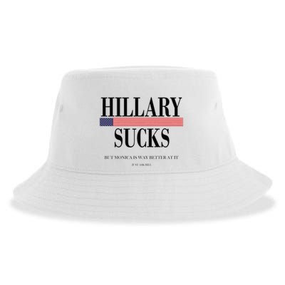 Hillary Clinton Sucks But Monica Is Way Better At It Sustainable Bucket Hat