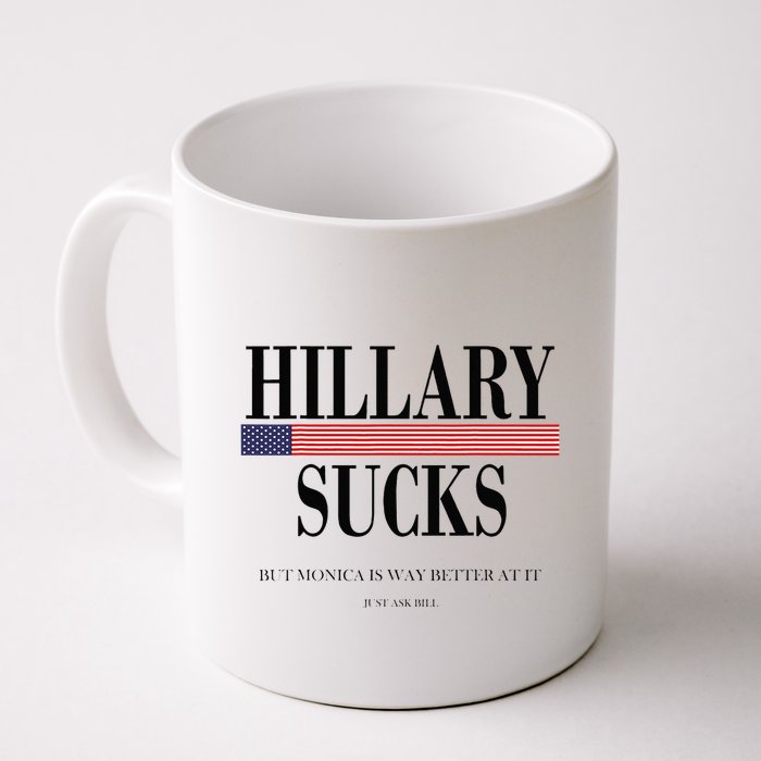Hillary Clinton Sucks But Monica Is Way Better At It Mug