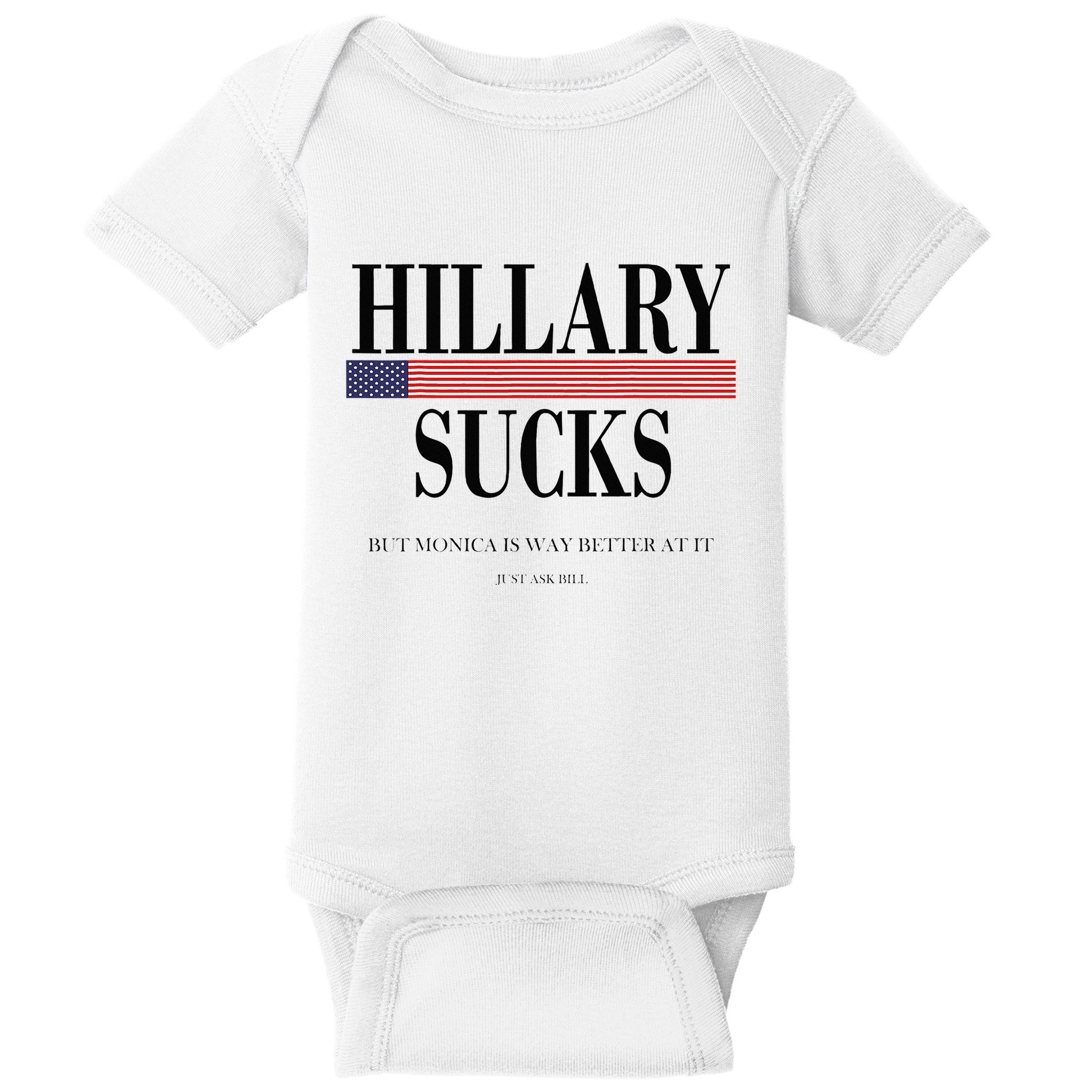 Hillary Clinton Sucks But Monica Is Way Better At It Baby Bodysuit