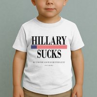 Hillary Clinton Sucks But Monica Is Way Better At It Toddler T-Shirt