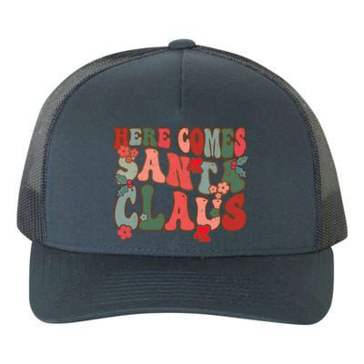 Here Comes Santa Claus Groovy Christmas Funny Gift Yupoong Adult 5-Panel Trucker Hat