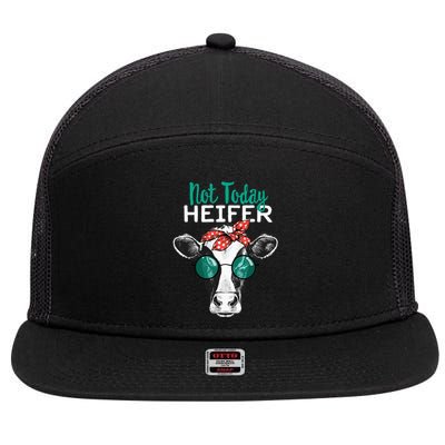 Heifer Country Sayings Not Today Heifer 7 Panel Mesh Trucker Snapback Hat