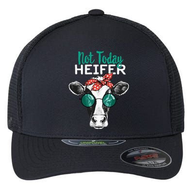 Heifer Country Sayings Not Today Heifer Flexfit Unipanel Trucker Cap