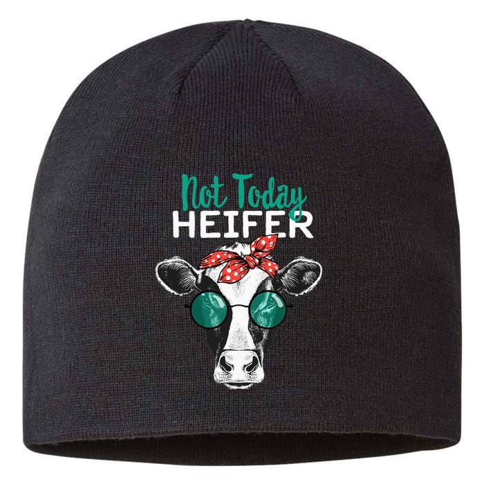 Heifer Country Sayings Not Today Heifer Sustainable Beanie