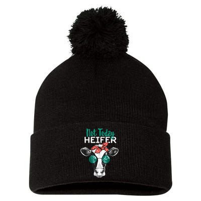 Heifer Country Sayings Not Today Heifer Pom Pom 12in Knit Beanie