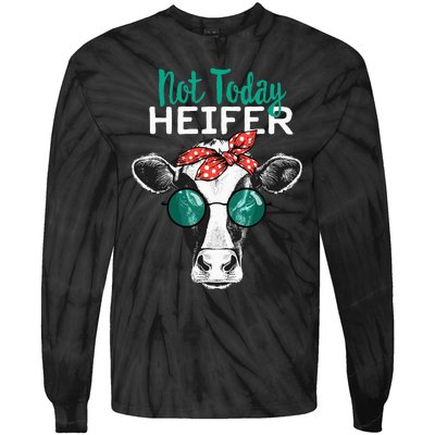 Heifer Country Sayings Not Today Heifer Tie-Dye Long Sleeve Shirt