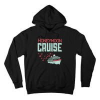 Honeymoon Cruise Ship Cruising Vacation Trip Couple Gift Tall Hoodie