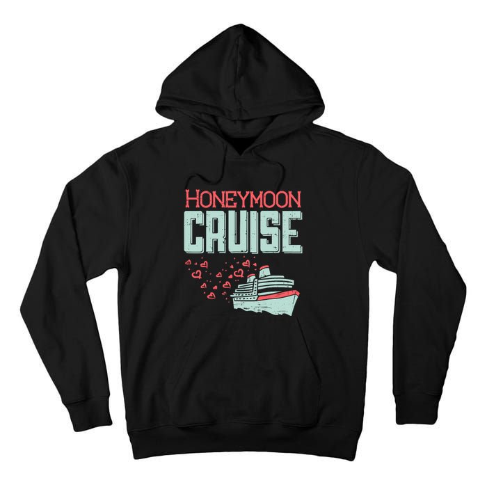 Honeymoon Cruise Ship Cruising Vacation Trip Couple Gift Tall Hoodie