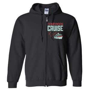 Honeymoon Cruise Ship Cruising Vacation Trip Couple Gift Full Zip Hoodie