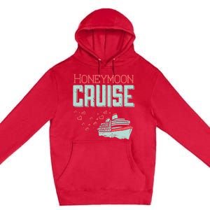 Honeymoon Cruise Ship Cruising Vacation Trip Couple Gift Premium Pullover Hoodie