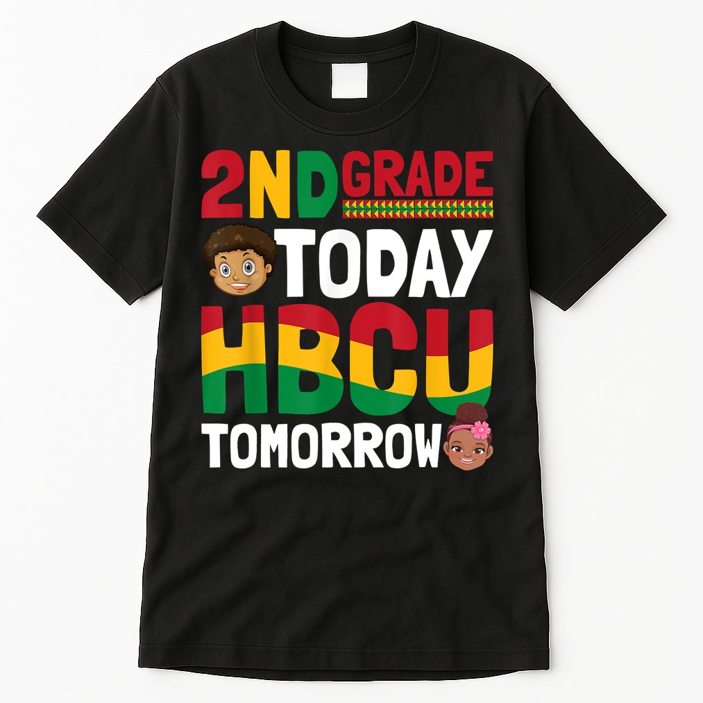 HBCU College Student 2nd Grade Today HBCU Tomorrow Tall T-Shirt