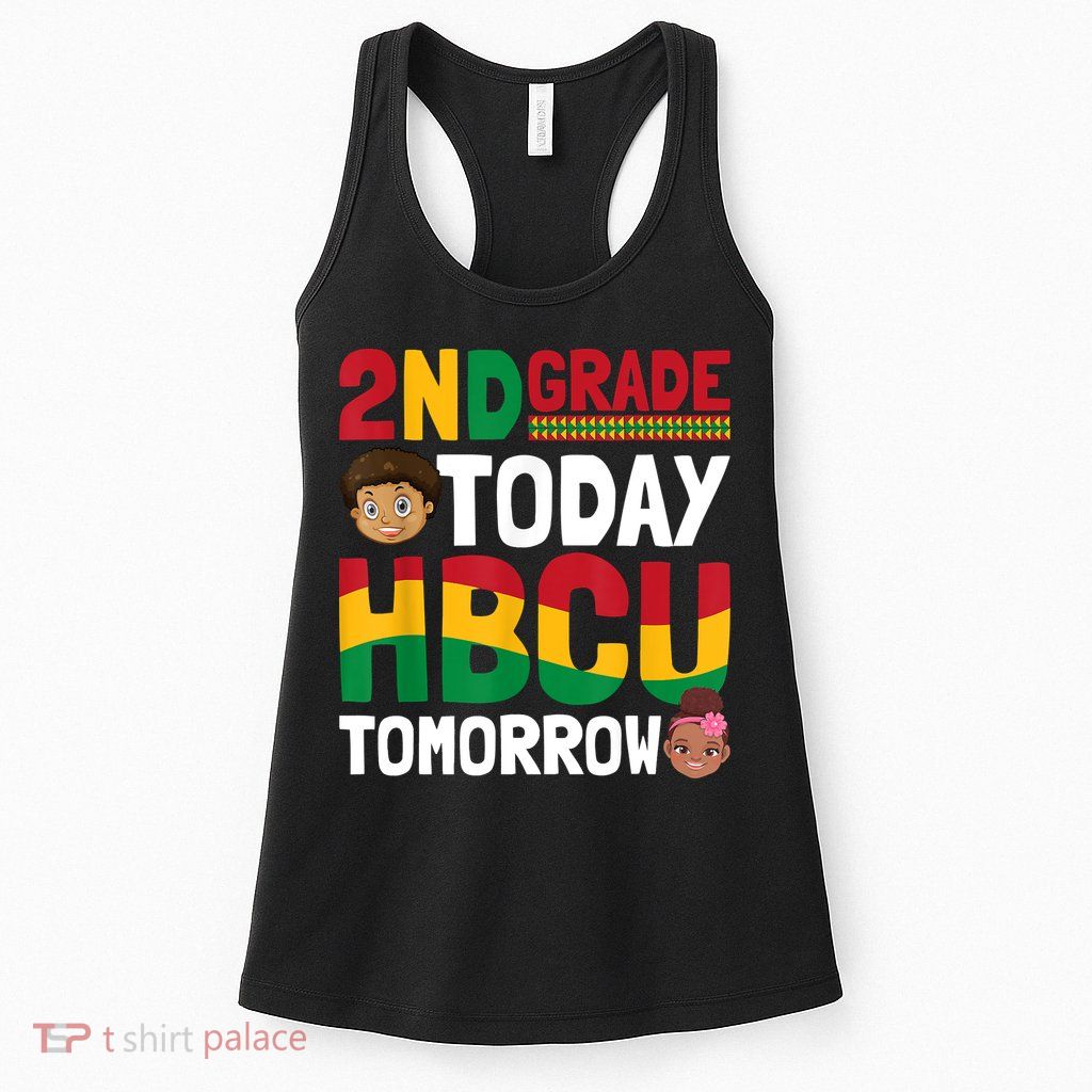 HBCU College Student 2nd Grade Today HBCU Tomorrow Womens Tank Top