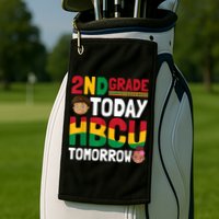 HBCU College Student 2nd Grade Today HBCU Tomorrow Golf Towel