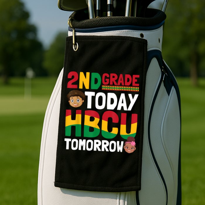 HBCU College Student 2nd Grade Today HBCU Tomorrow Golf Towel