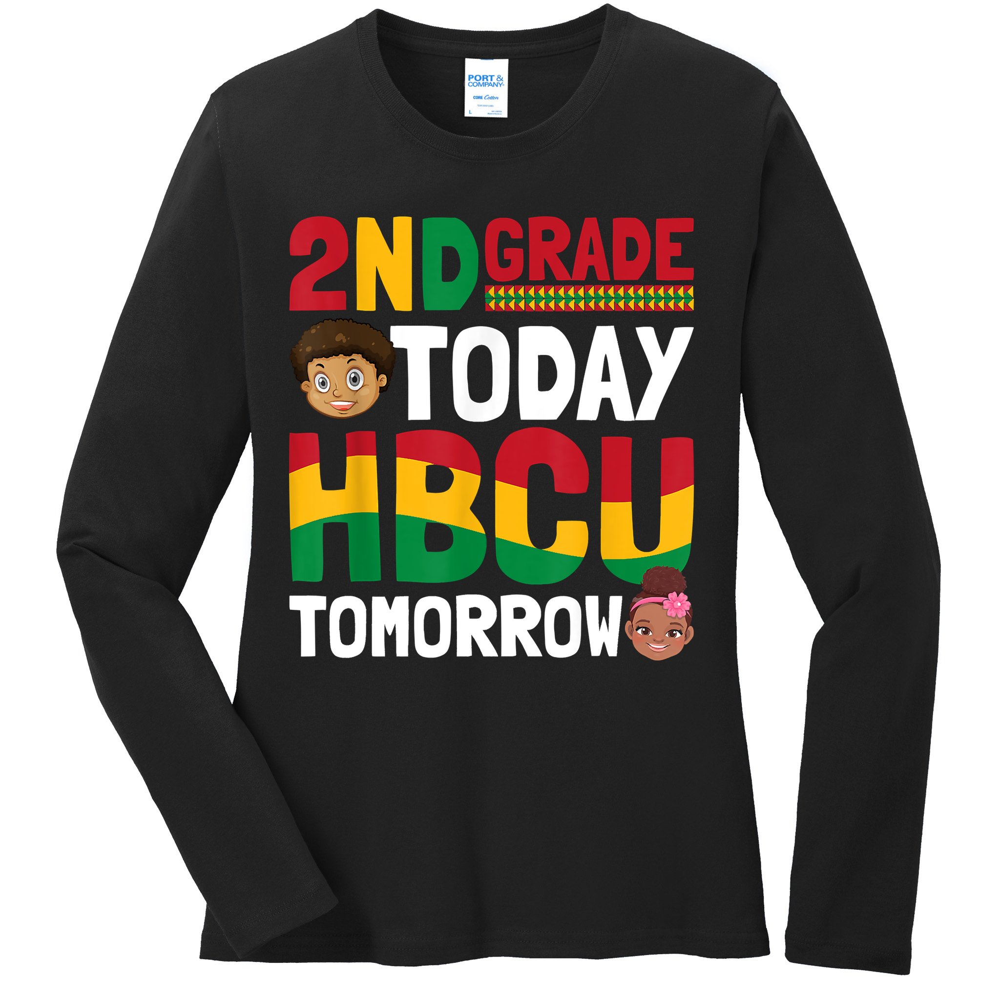 HBCU College Student 2nd Grade Today HBCU Tomorrow Ladies Long Sleeve Shirt