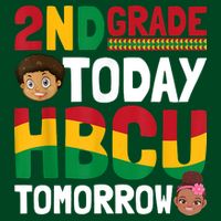 HBCU College Student 2nd Grade Today HBCU Tomorrow T-Shirt