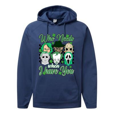 Horror Characters St Patricks Day Tumbler Who Needs Luck When I Have You Performance Fleece Hoodie