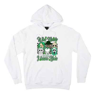 Horror Characters St Patricks Day Tumbler Who Needs Luck When I Have You Hoodie