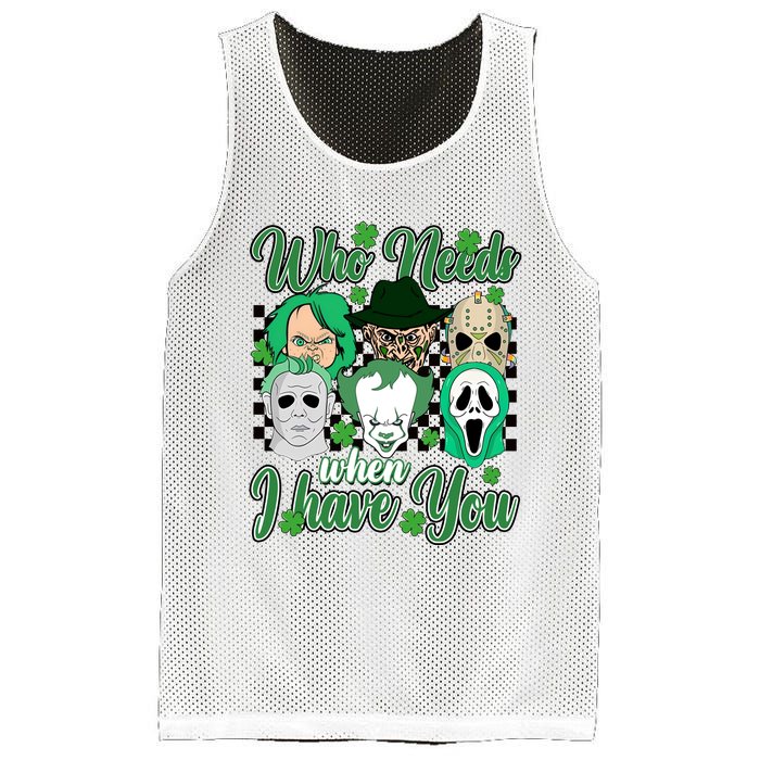 Horror Characters St Patricks Day Tumbler Who Needs Luck When I Have You Mesh Reversible Basketball Jersey Tank