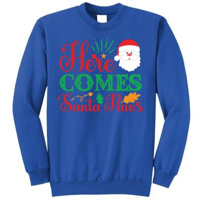 Here Comes Santa Claus Or Paws Christmas Things Gift Sweatshirt