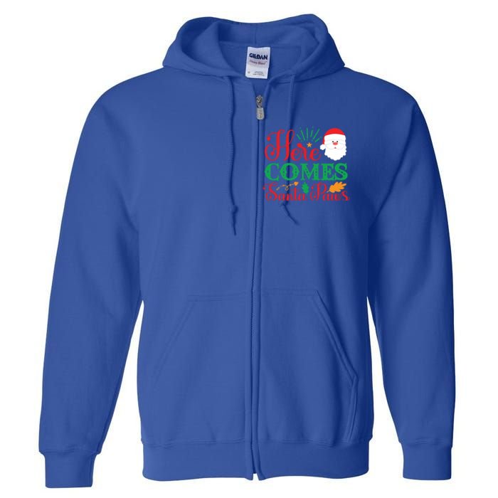 Here Comes Santa Claus Or Paws Christmas Things Gift Full Zip Hoodie