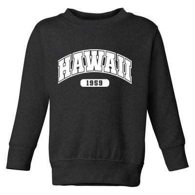 Hawaii Collegiate Style 1959 Toddler Sweatshirt