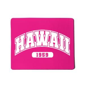 Hawaii Collegiate Style 1959 Mousepad