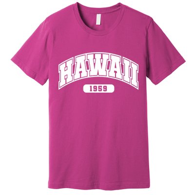 Hawaii Collegiate Style 1959 Premium T-Shirt