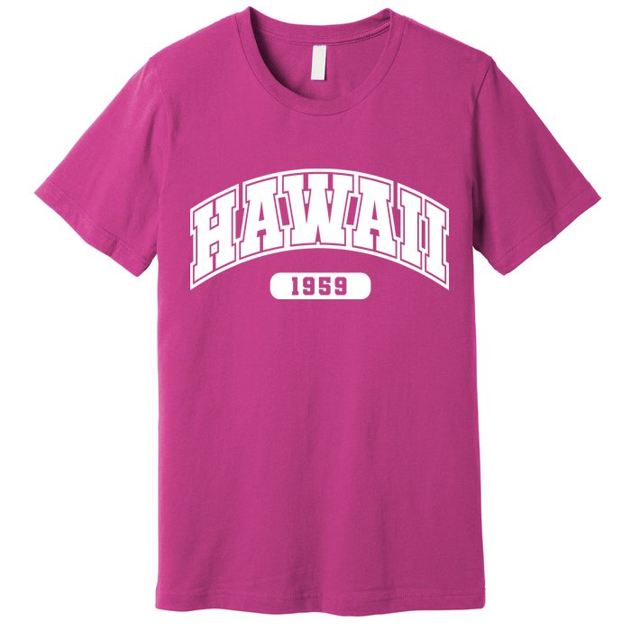 Hawaii Collegiate Style 1959 Premium T-Shirt