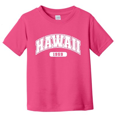 Hawaii Collegiate Style 1959 Toddler T-Shirt