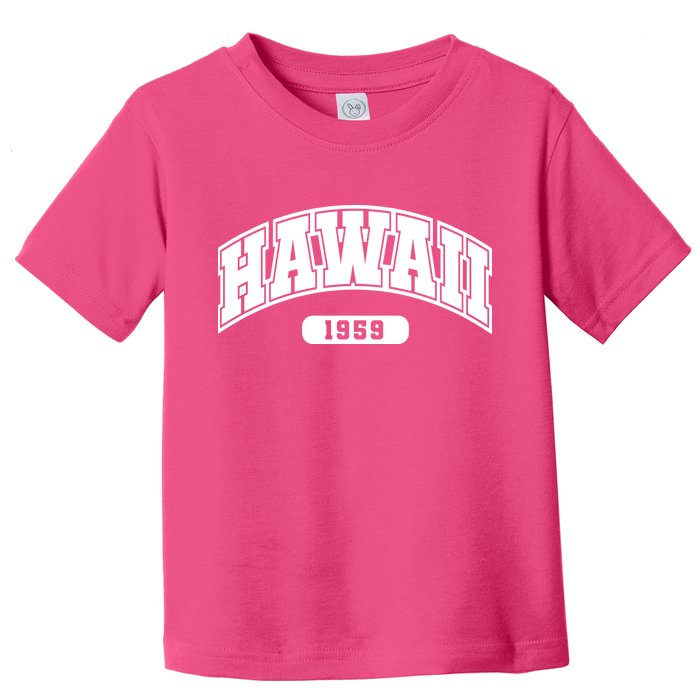 Hawaii Collegiate Style 1959 Toddler T-Shirt