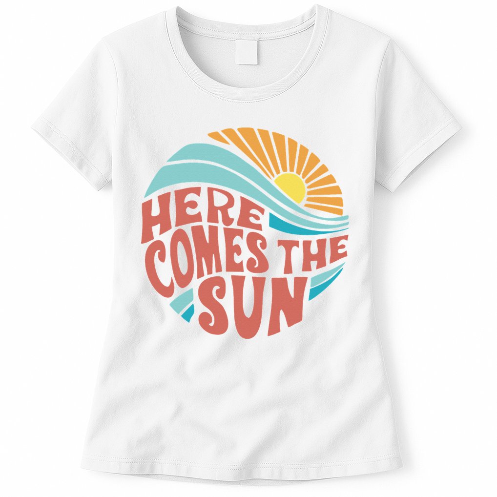 Here Comes The Sun  Baby Summer Beach Womens T-Shirt