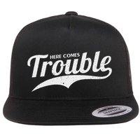 Here Comes Trouble Funny Trouble Maker Flat Bill Trucker Hat