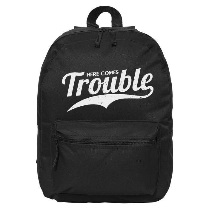 Here Comes Trouble Funny Trouble Maker 16 in Basic Backpack