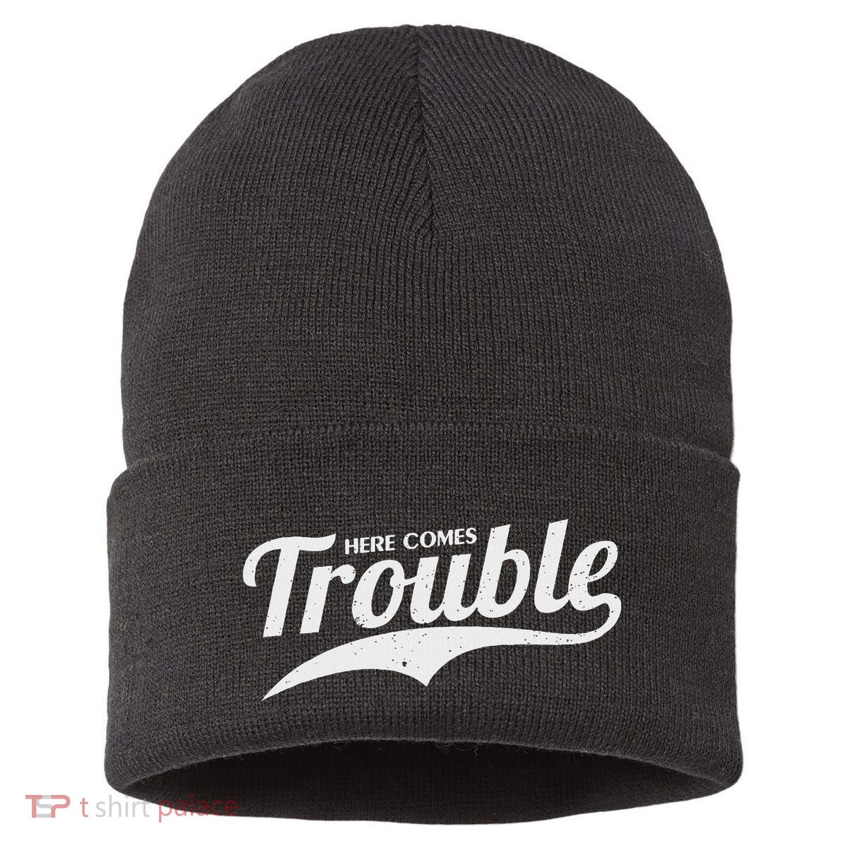 Here Comes Trouble Funny Trouble Maker Sustainable Knit Beanie