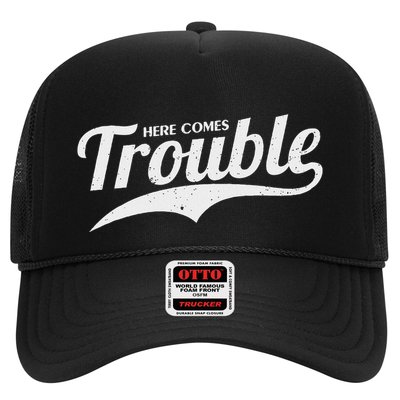 Here Comes Trouble Funny Trouble Maker Trucker Hat