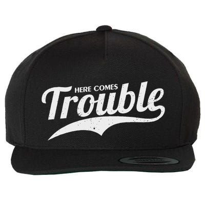Here Comes Trouble Funny Trouble Maker Wool Snapback Cap