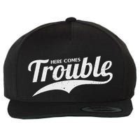 Here Comes Trouble Funny Trouble Maker Wool Snapback Cap