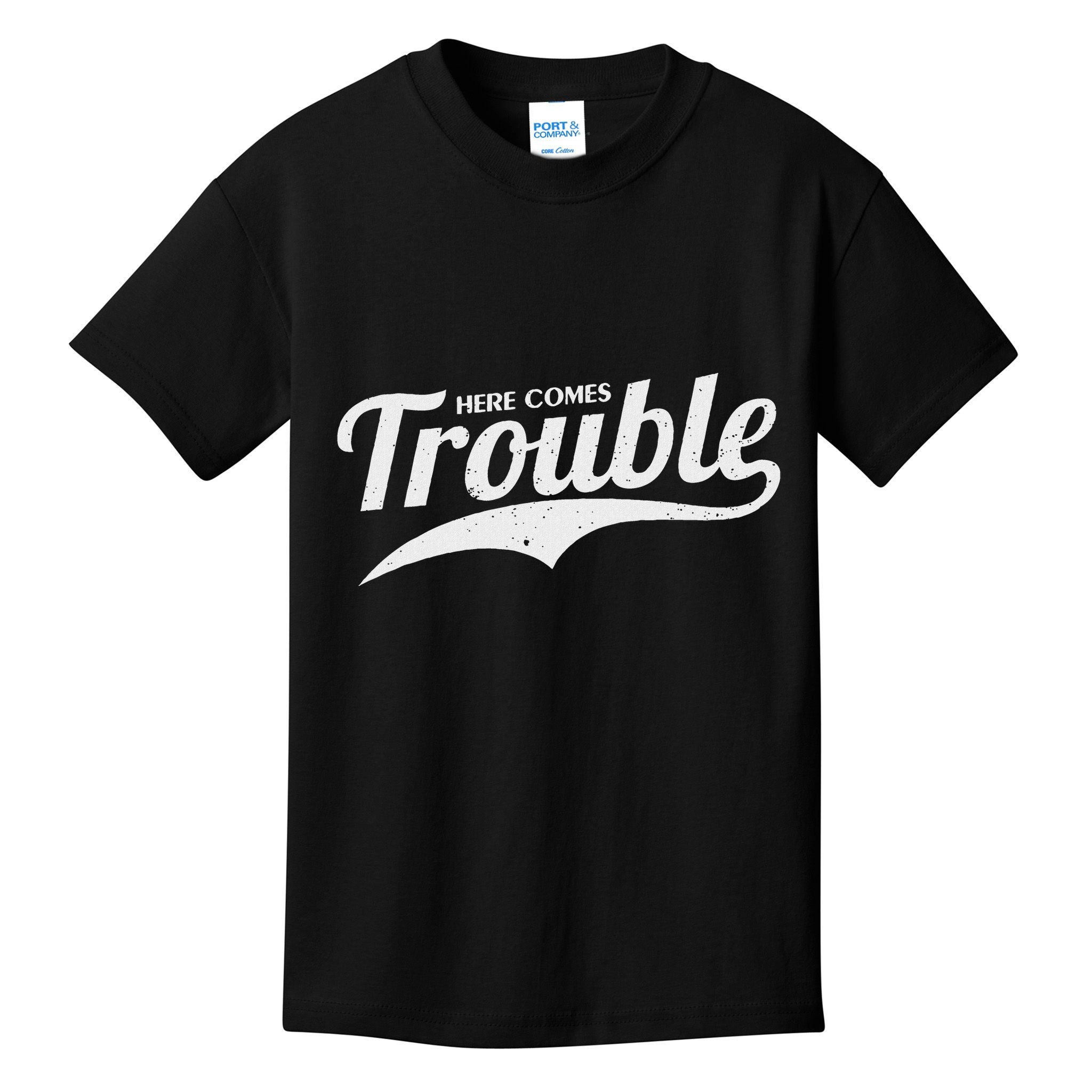 Here Comes Trouble Funny Trouble Maker Kids T-Shirt