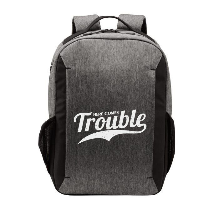 Here Comes Trouble Funny Trouble Maker Vector Backpack