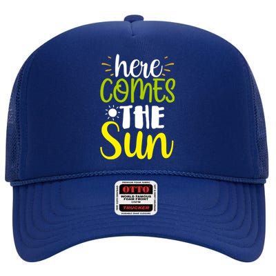 Here Comes The Sun Bring It On Sunshine Sunny Days Summer Gift High Crown Mesh Back Trucker Hat