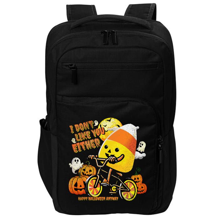 Halloween Costume Team Candy Corn I DonT Like You Either Impact Tech Backpack