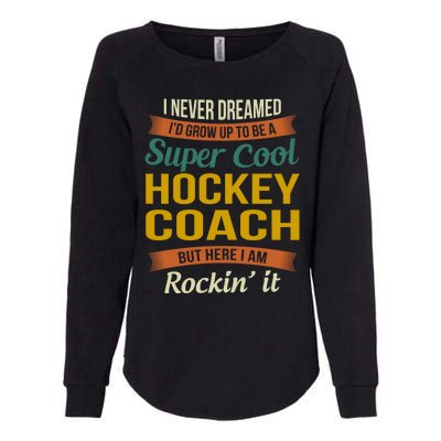 Hockey Coach Thank You Funny Gift Funny Appreciation Gift Womens California Wash Sweatshirt