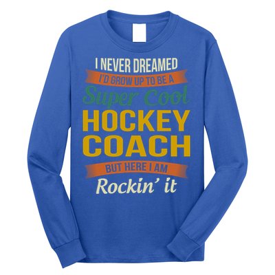 Hockey Coach Thank You Funny Gift Funny Appreciation Gift Long Sleeve Shirt