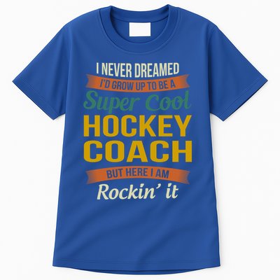 Hockey Coach Thank You Funny Gift Funny Appreciation Gift Tall T-Shirt