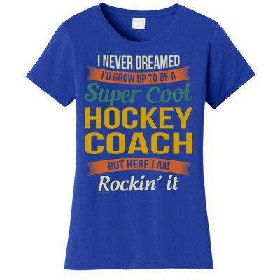 Hockey Coach Thank You Funny Gift Funny Appreciation Gift Women's T-Shirt